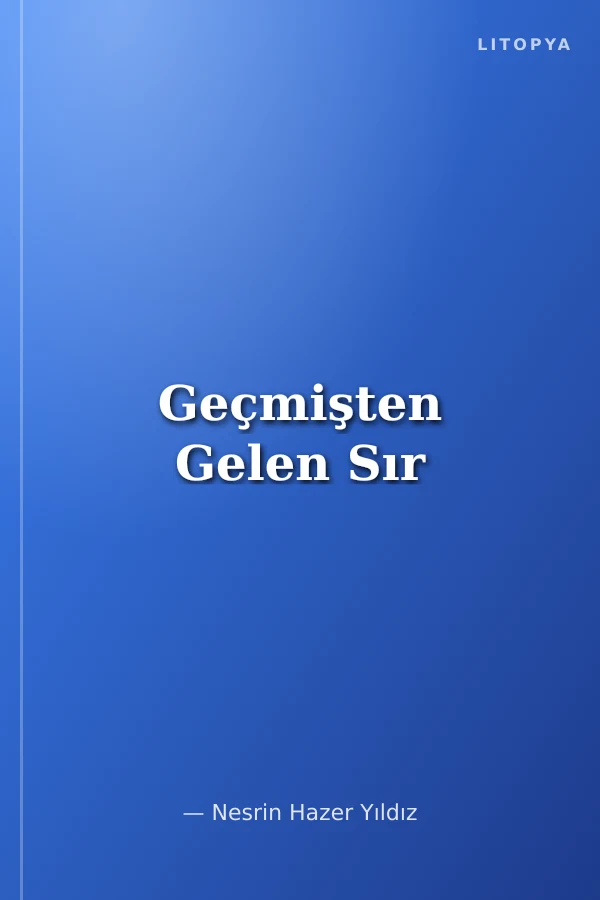 Geçmişten Gelen Sır