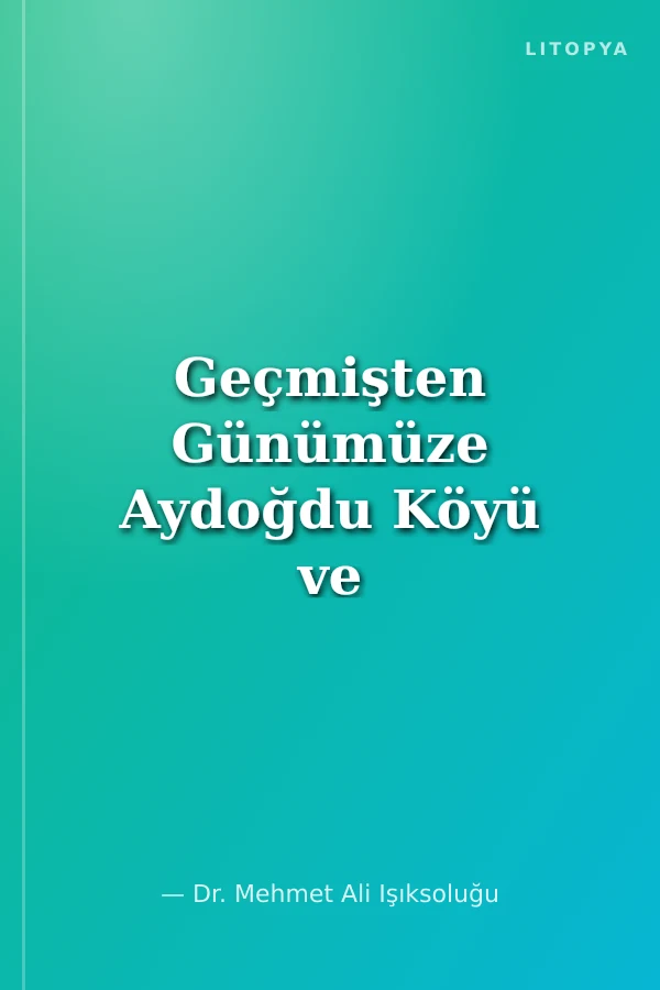 Geçmişten Günümüze Aydoğdu Köyü ve Söz Dağarcığı