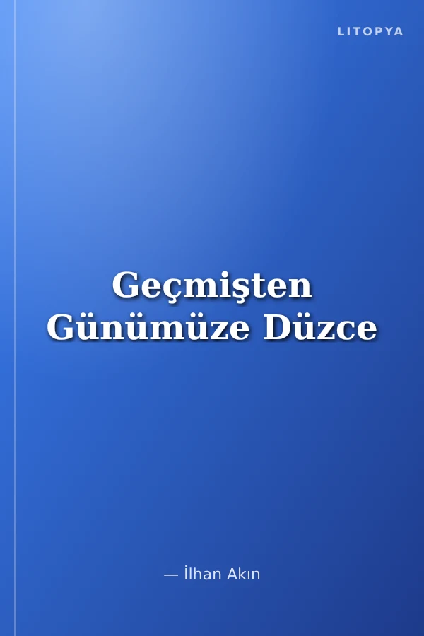 Geçmişten Günümüze Düzce