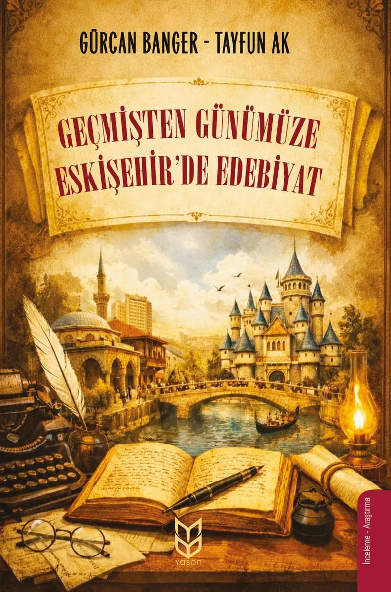 Geçmişten Günümüze Eskişehir'de Edebiyat