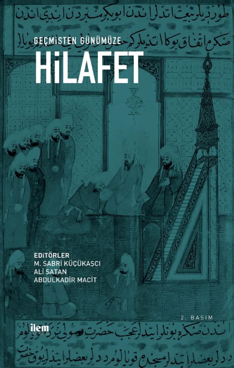 Geçmişten Günümüze Hilafet