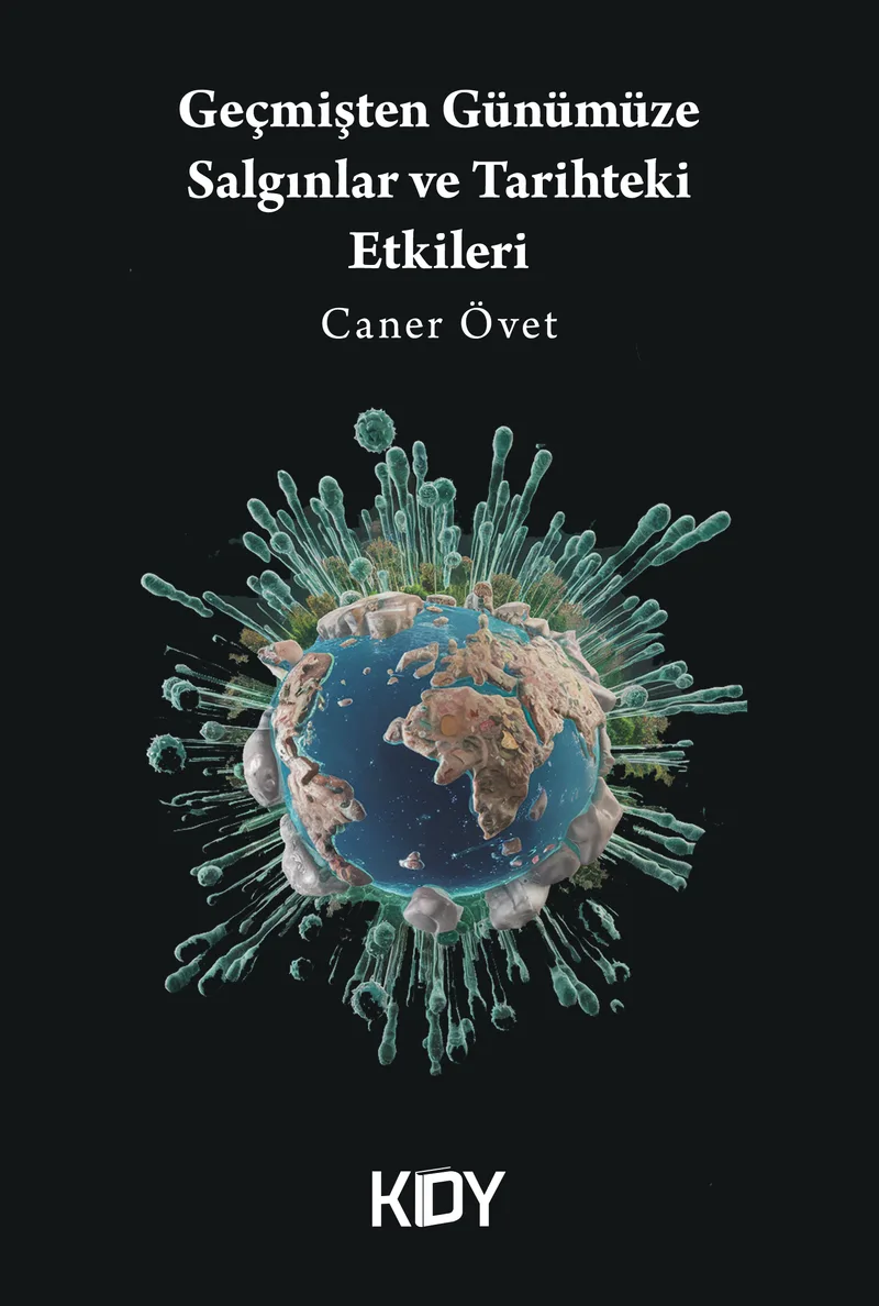 Geçmişten Günümüze Salgınlar ve Tarihteki Etkileri