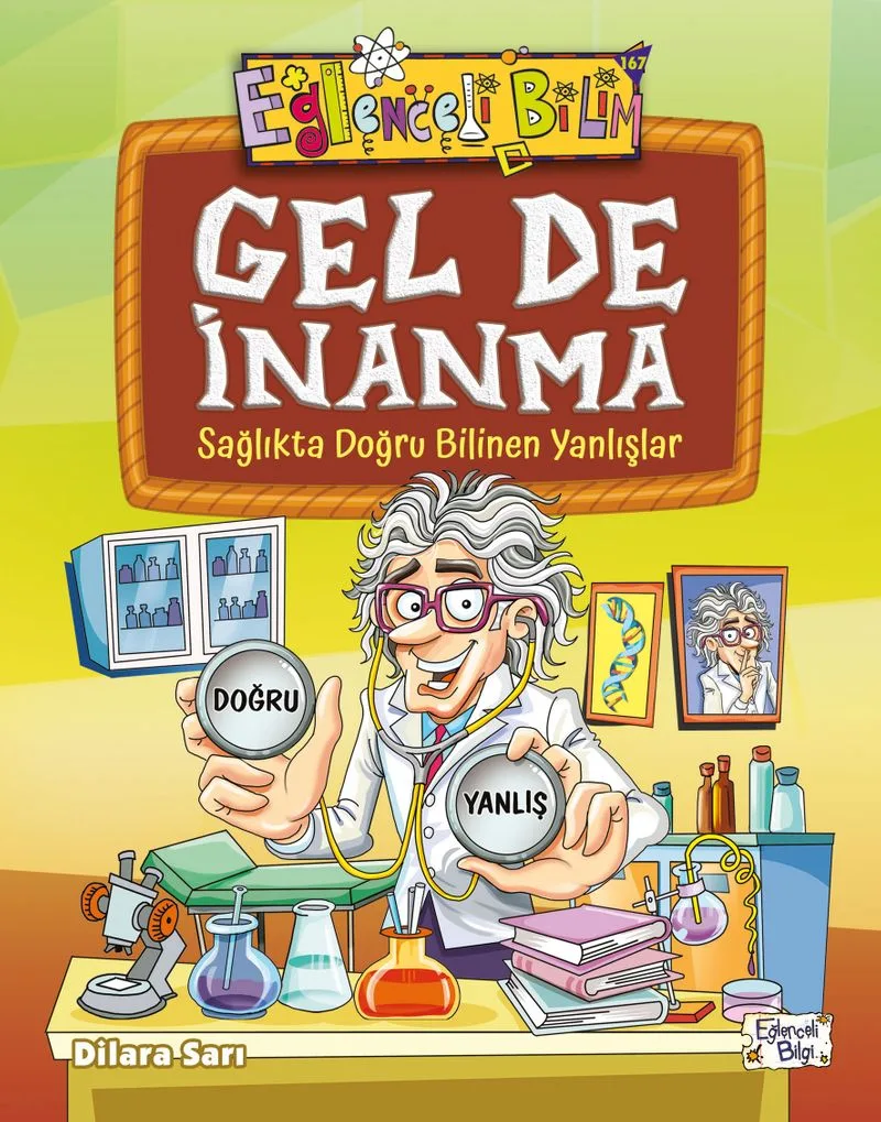 Gel De İnanma Sağlıkta Doğru Bilinen Yanlışlar