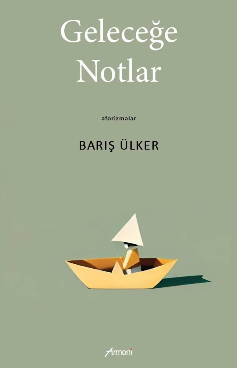 Geleceğe Notlar
