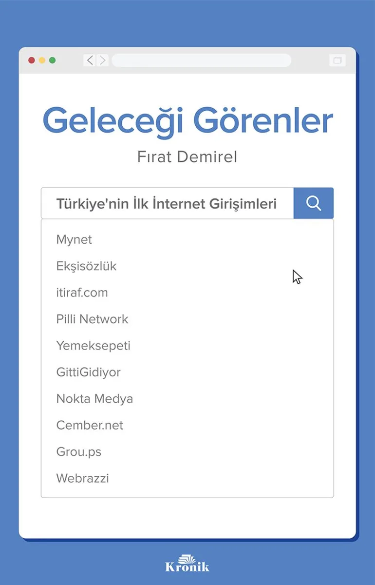 Geleceği Görenler Türkiye'nin İlk İnternet Girişimleri