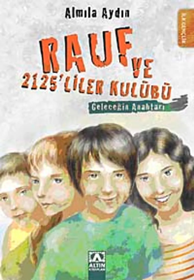 Geleceğin Anahtarı / Rauf ve 2125'iler Kulübü