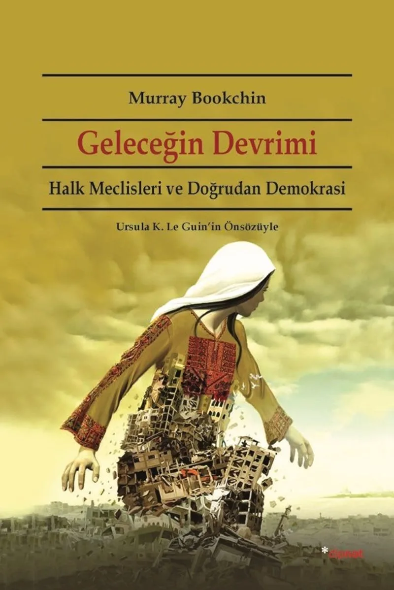 Geleceğin Devrimi Halk Meclisleri ve Doğrudan Demokrasi