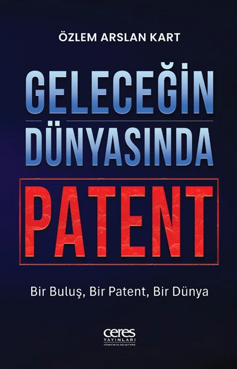 Geleceğin Dünyasında Patent