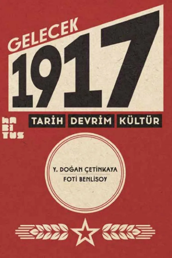 Gelecek 1917 Tarih Devrim Kültür