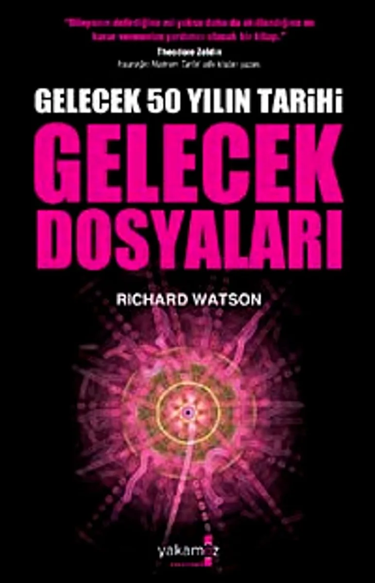 Gelecek Dosyaları Gelecek 50 Yılın Tarihi