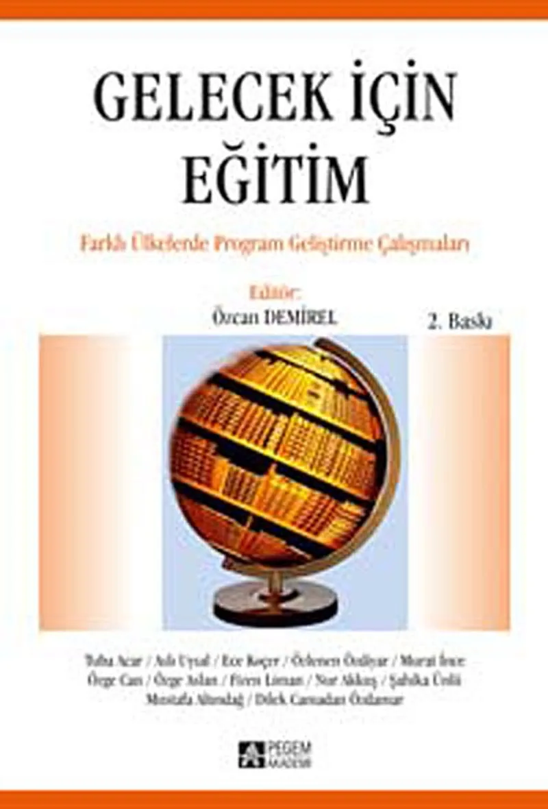 Gelecek İçin Eğitim Farklı Ülkelerde Program Geliştirme Çalışmaları