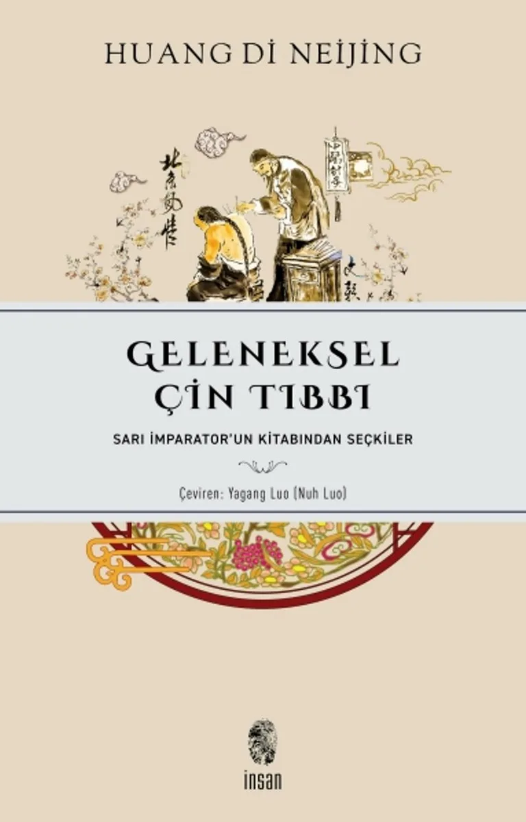 Geleneksel Çin Tıbbı Sarı İmparator'un Kitabından Seçkiler