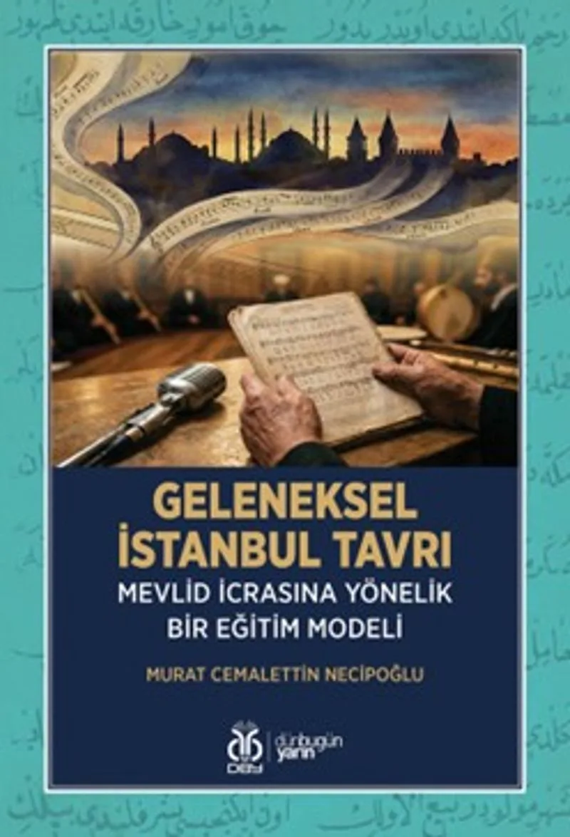 Geleneksel İstanbul Tavrı Mevlid İcrasına Yönelik Bir Eğitim Modeli