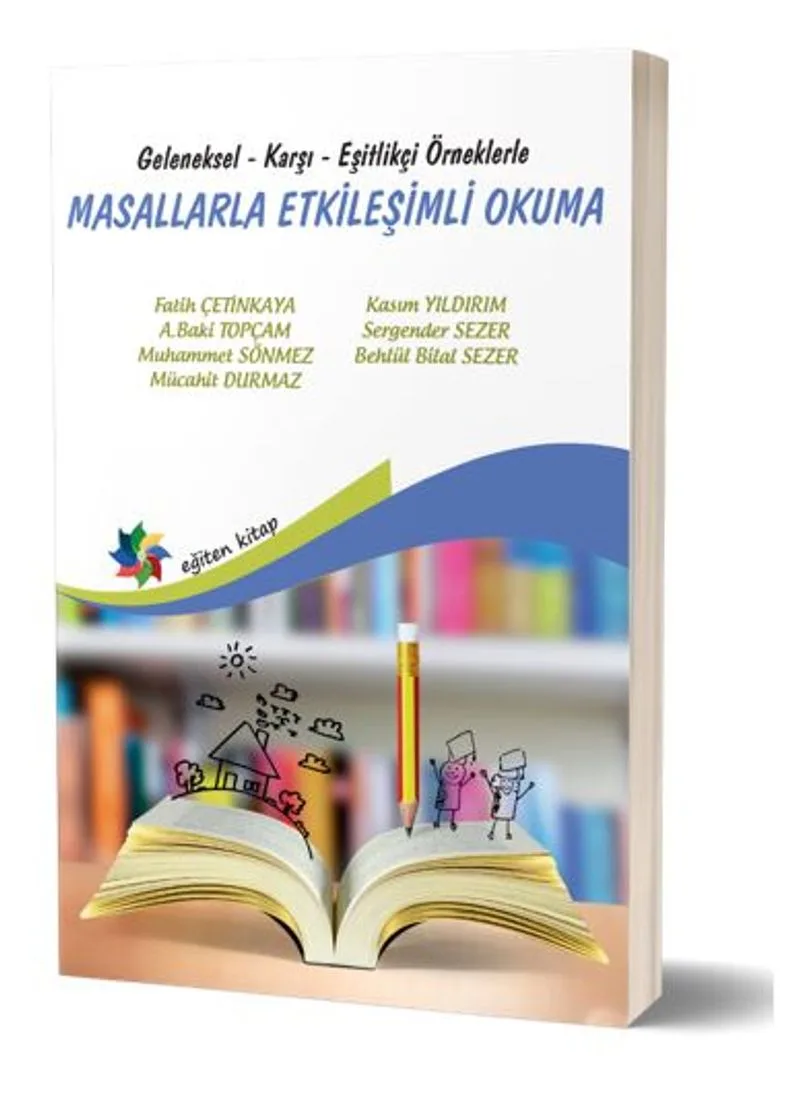 Geleneksel, Karşı, Eşitlikçi Örneklerle Masallarla Etkileşimli Okuma