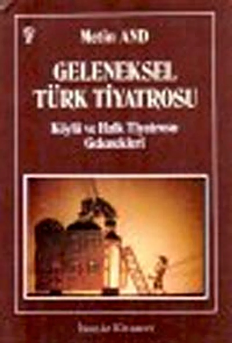 Geleneksel Türk Tiyatrosu Köylü ve Halk Tiyatrosu Gelenekleri / 41-B-17