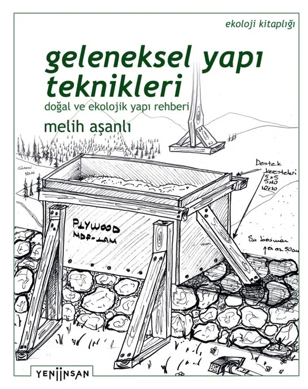 Geleneksel Yapı Teknikleri Doğal ve Ekolojik Yapı Rehberi