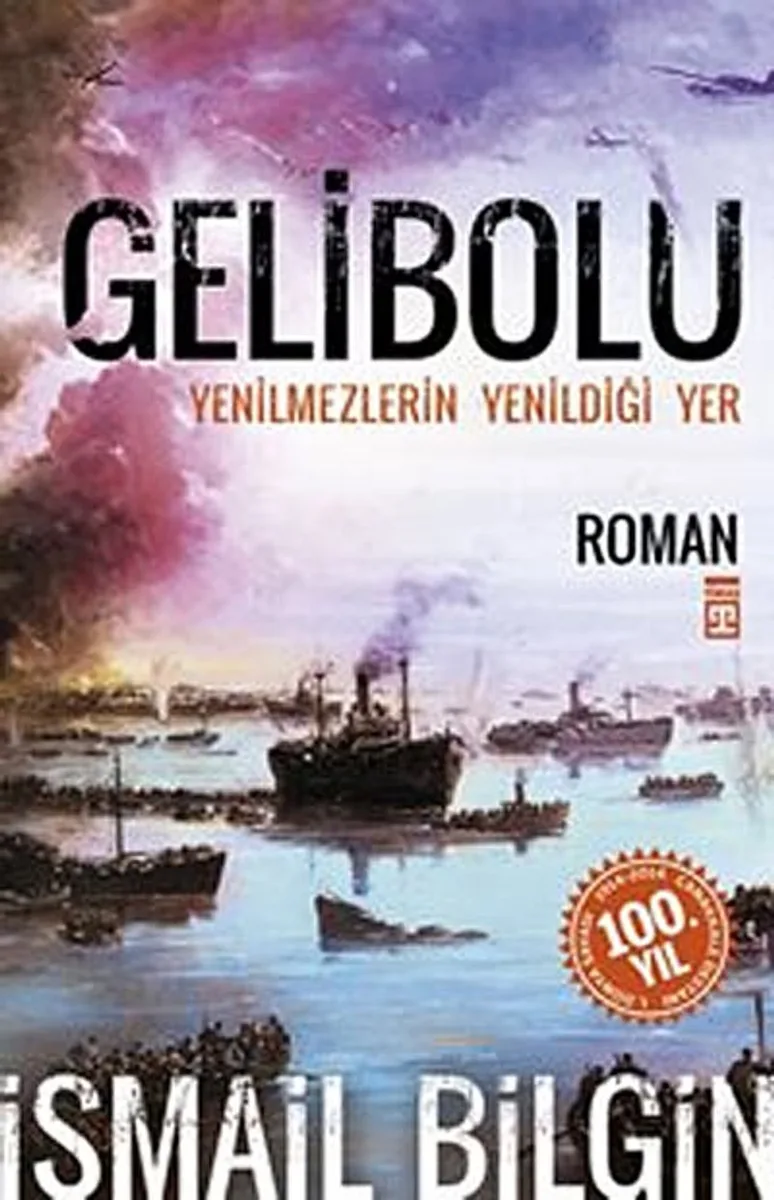 Gelibolu Yenilmezlerin Yenildiği Yer