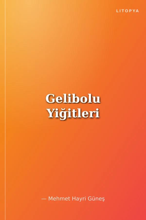 Gelibolu Yiğitleri