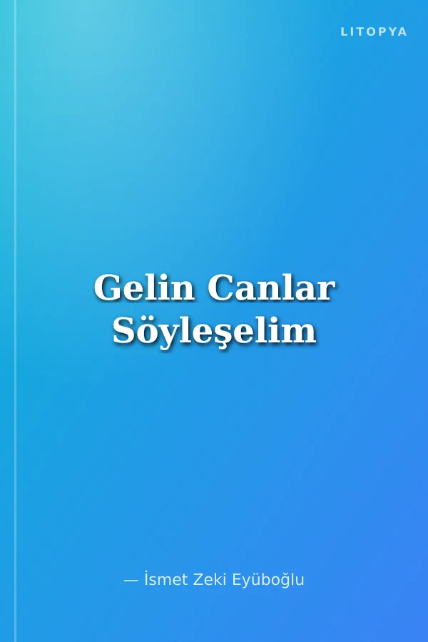Gelin Canlar Söyleşelim