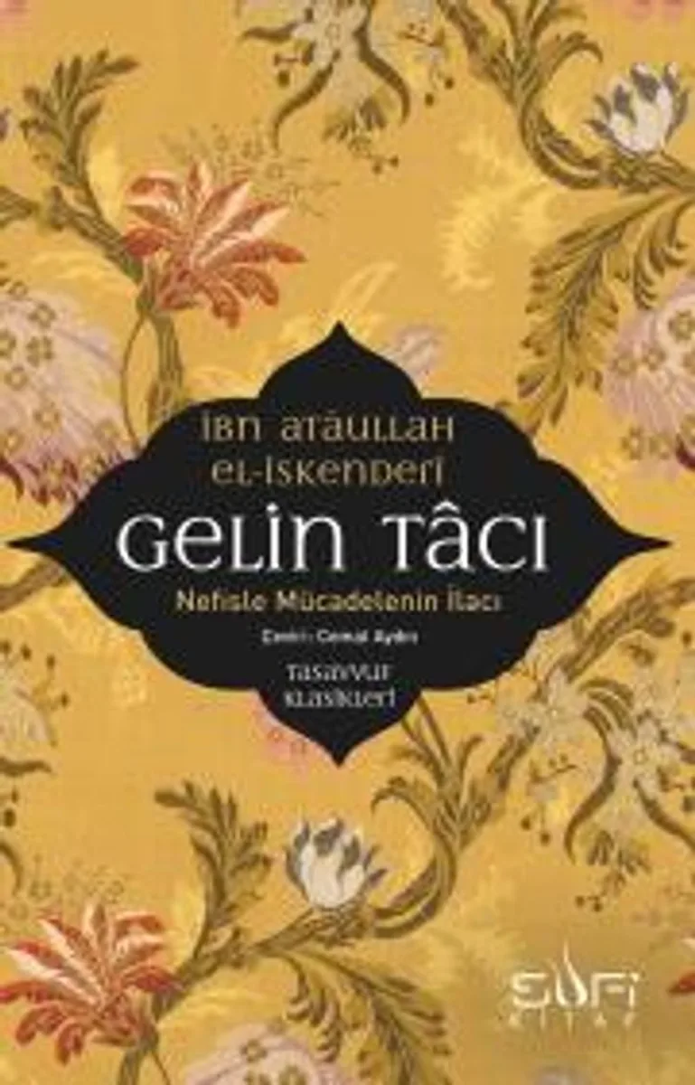 Gelin Tacı Nefisle Mücadelenin İlacı