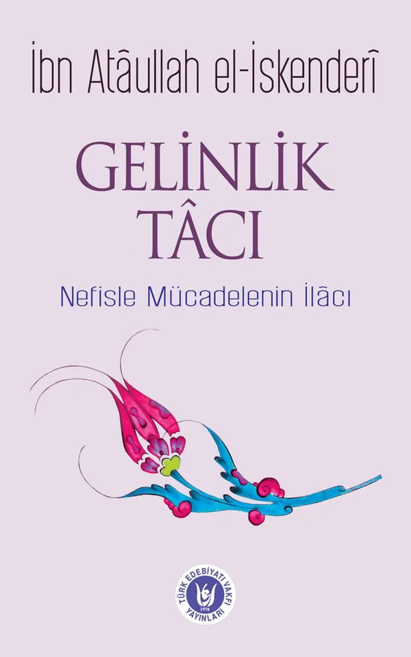 Gelinlik Tacı Nefisle Mücadelenin İlacı
