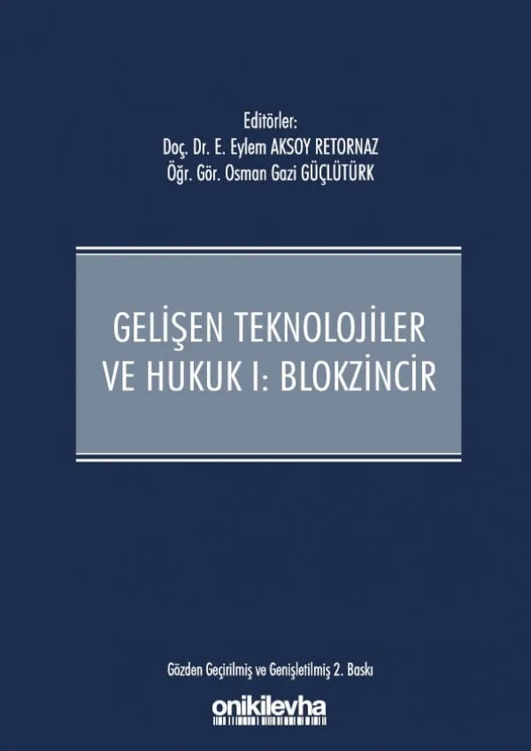 Gelişen Teknolojiler ve Hukuk I - Blokzincir ve Hukuk