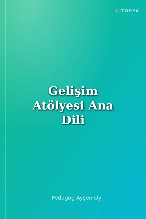 Gelişim Atölyesi Ana Dili