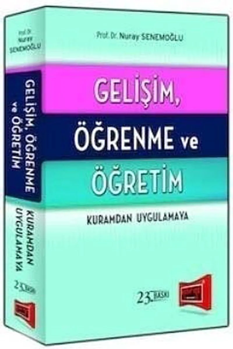 Gelişim, Öğrenme ve Öğretim Kuramdan Uygulamaya