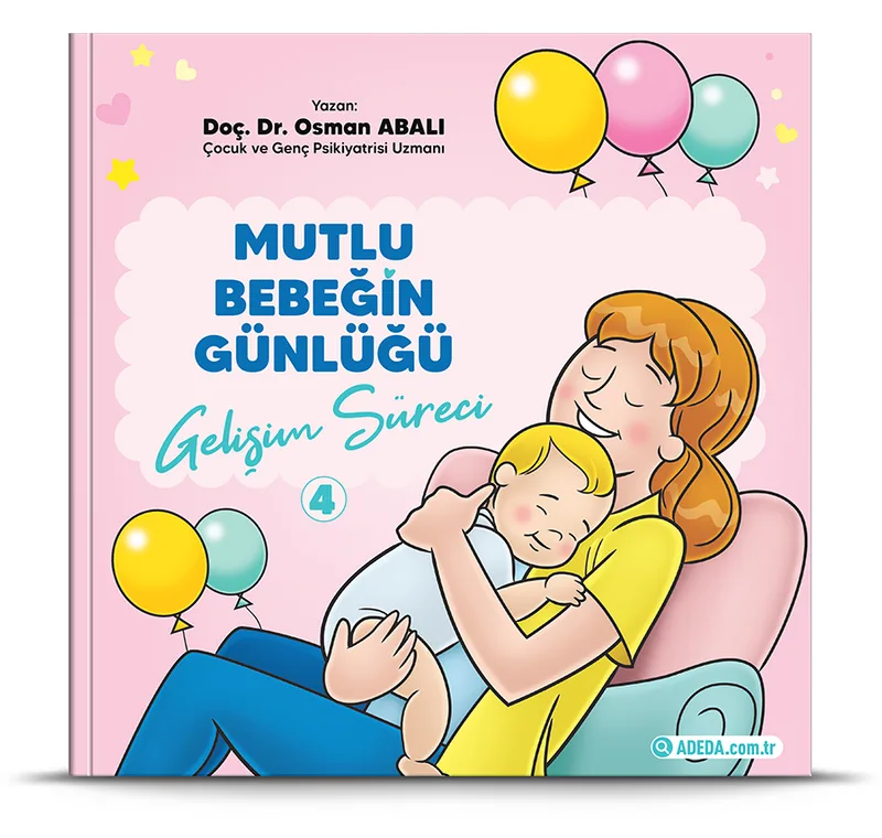 Gelişim Süreci / Mutlu Bebeğin Günlüğü 4