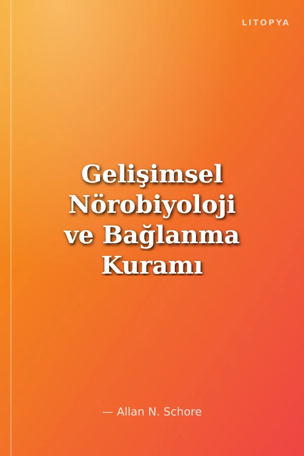 Gelişimsel Nörobiyoloji ve Bağlanma Kuramı Atölye Çalışması Malzemeleri 1-2 Ekim 2011