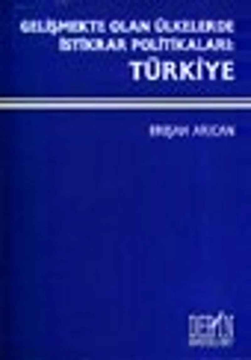 Gelişmekte Olan Ülkelerde İstikrar Politikaları: Türkiye