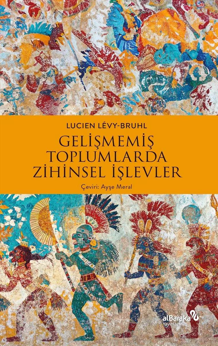 Gelişmemiş Toplumlarda Zihinsel İşlevler