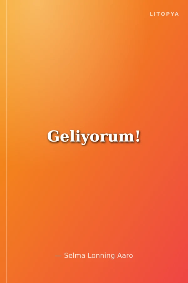 Geliyorum!