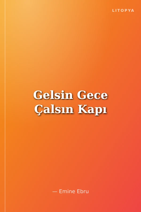 Gelsin Gece Çalsın Kapı