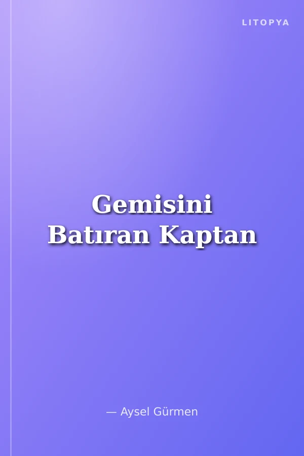 Gemisini Batıran Kaptan