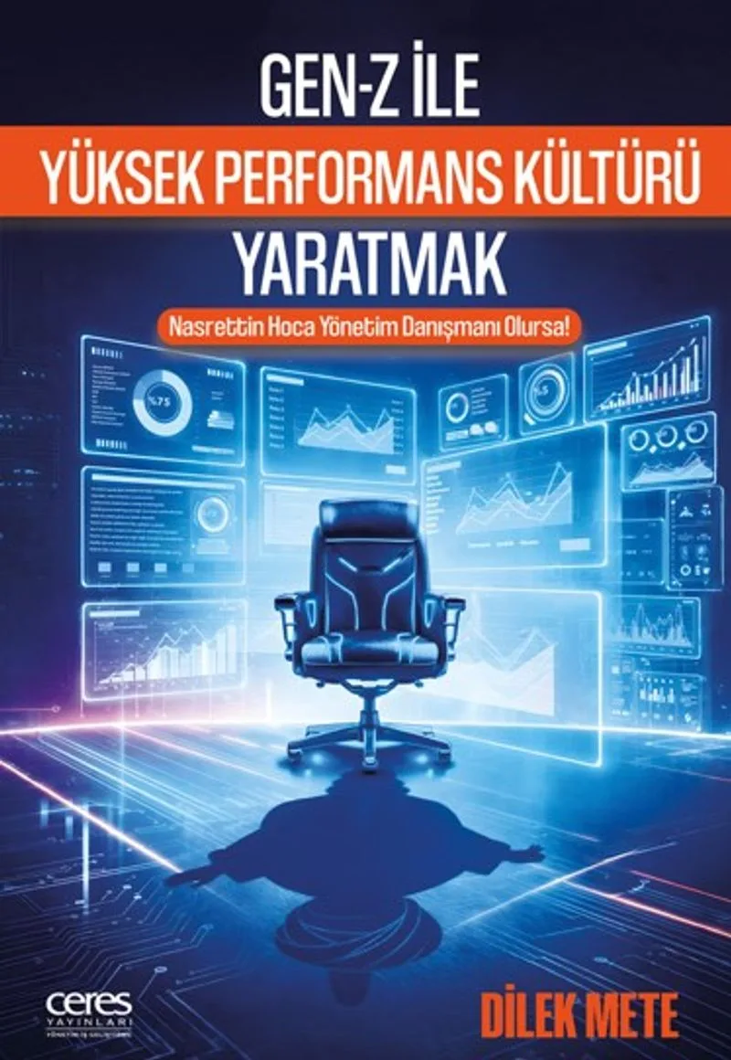 Gen-z İle Yüksek Performans Kültürü Yaratmak Nasrettin Hoca Yönetim Danışmanı Olursa