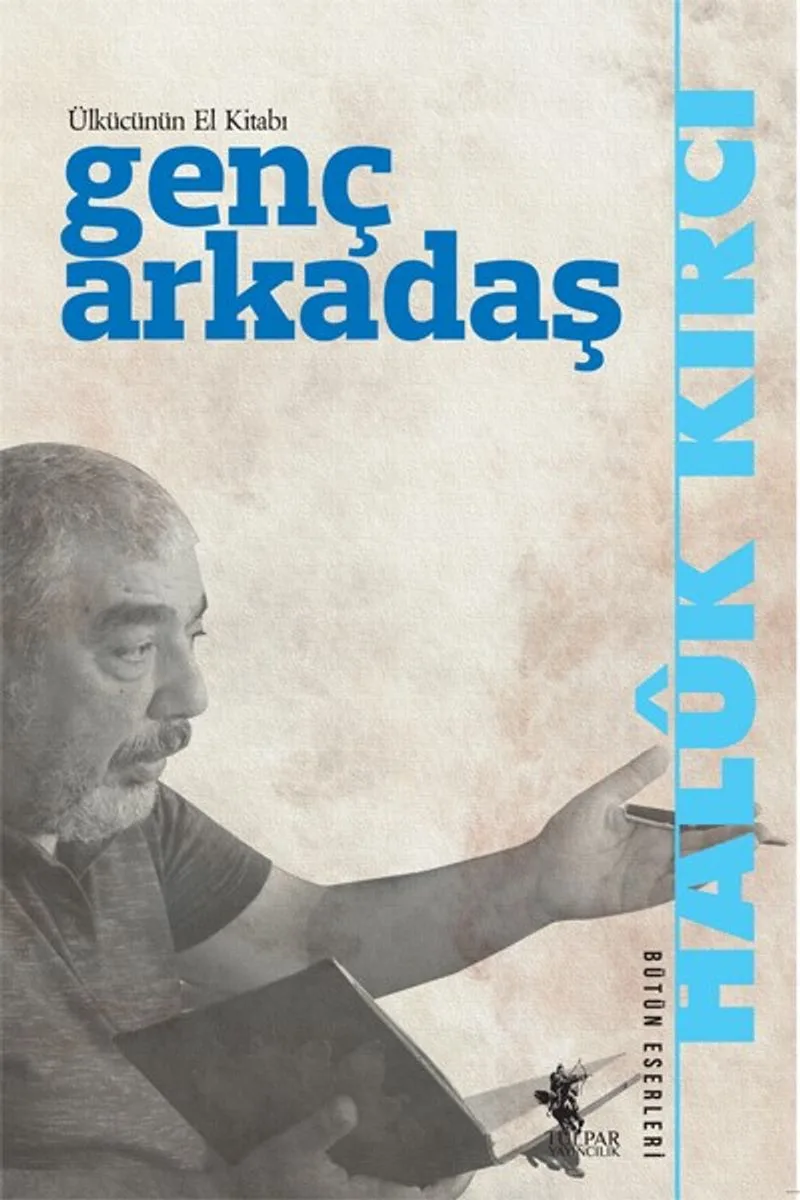 Genç Arkadaş Ülkücünün El Kitabı