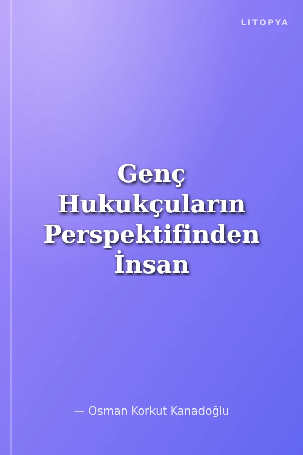Genç Hukukçuların Perspektifinden İnsan Hakları Hukuku