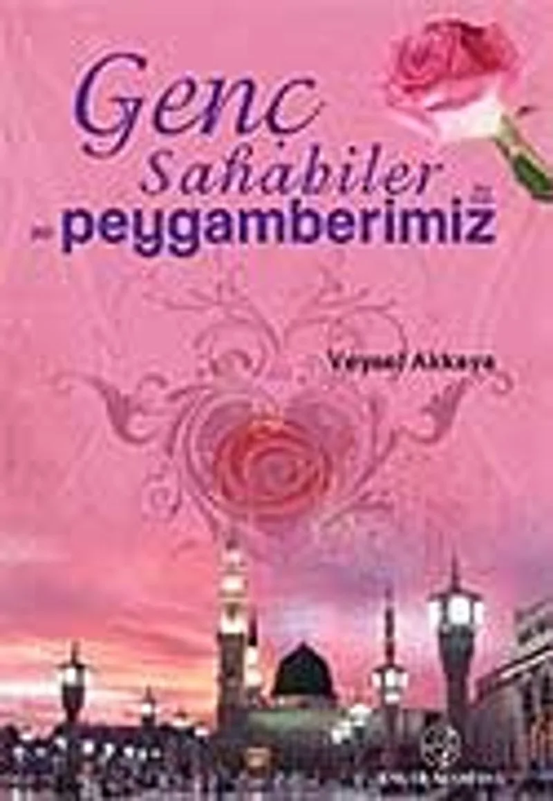 Genç Sahabiler ve Peygamberimiz