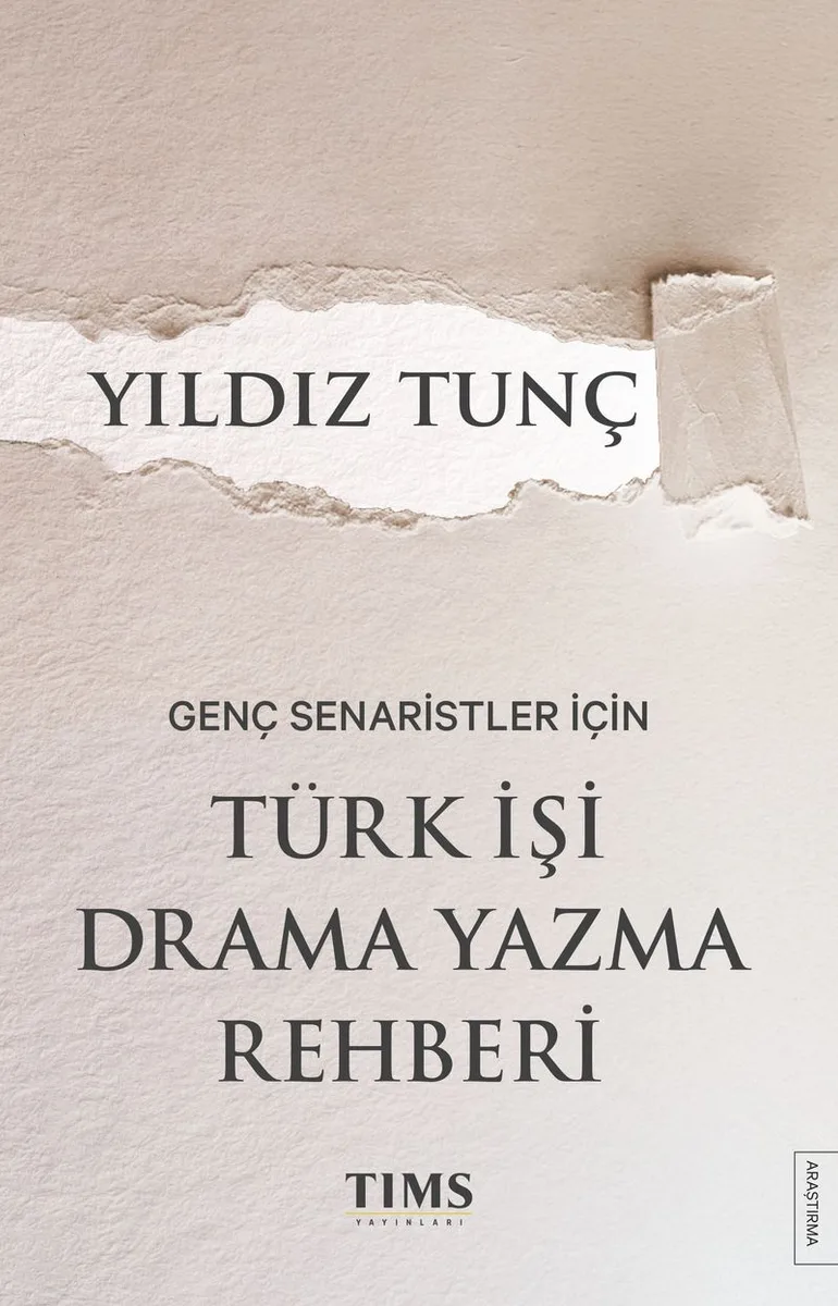 Genç Senaristler İçin Türk İşi Drama Yazma Rehberi