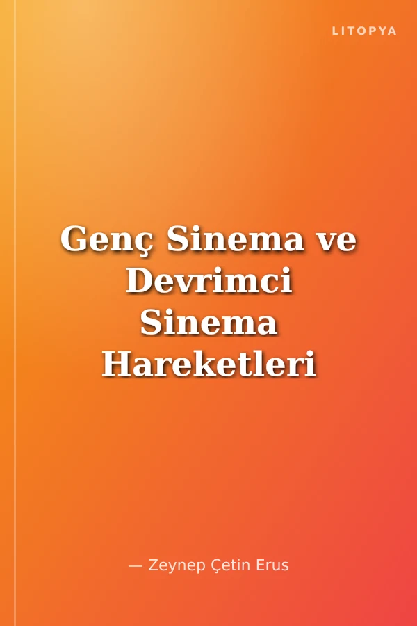 Genç Sinema ve Devrimci Sinema Hareketleri