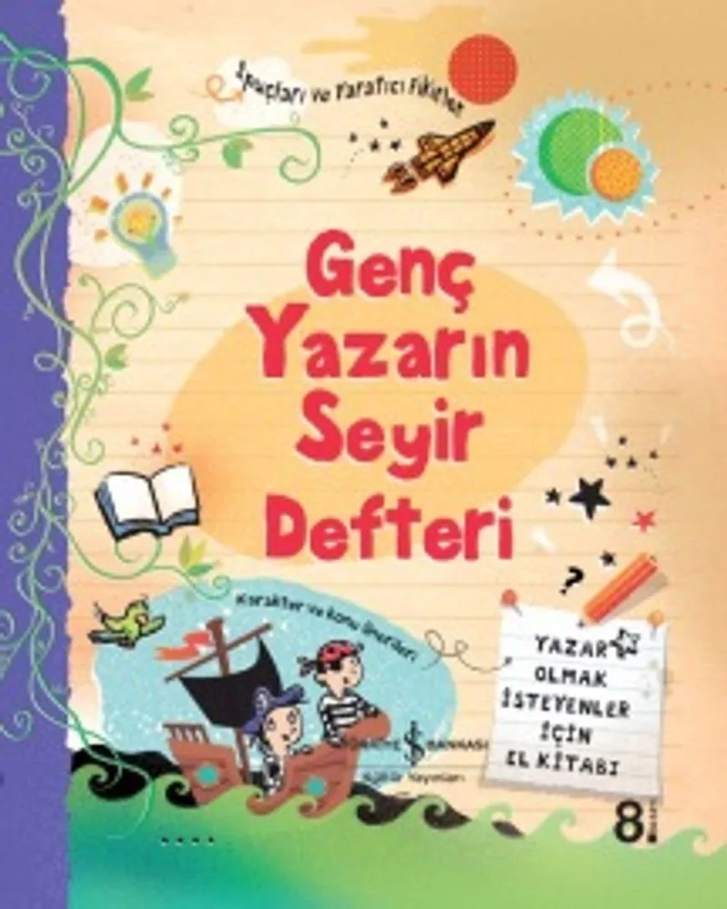 Genç Yazarın Seyir Defteri Yazar Olmak İsteyenler İçin El Kitabı