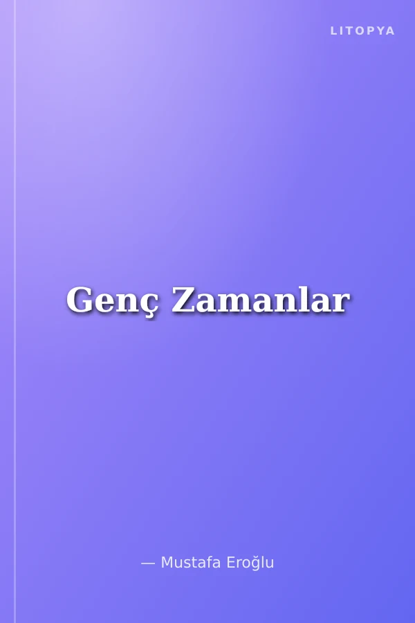 Genç Zamanlar