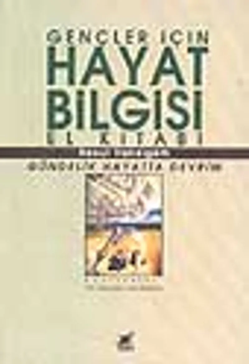 Gençler İçin Hayat Bilgisi El Kitabı