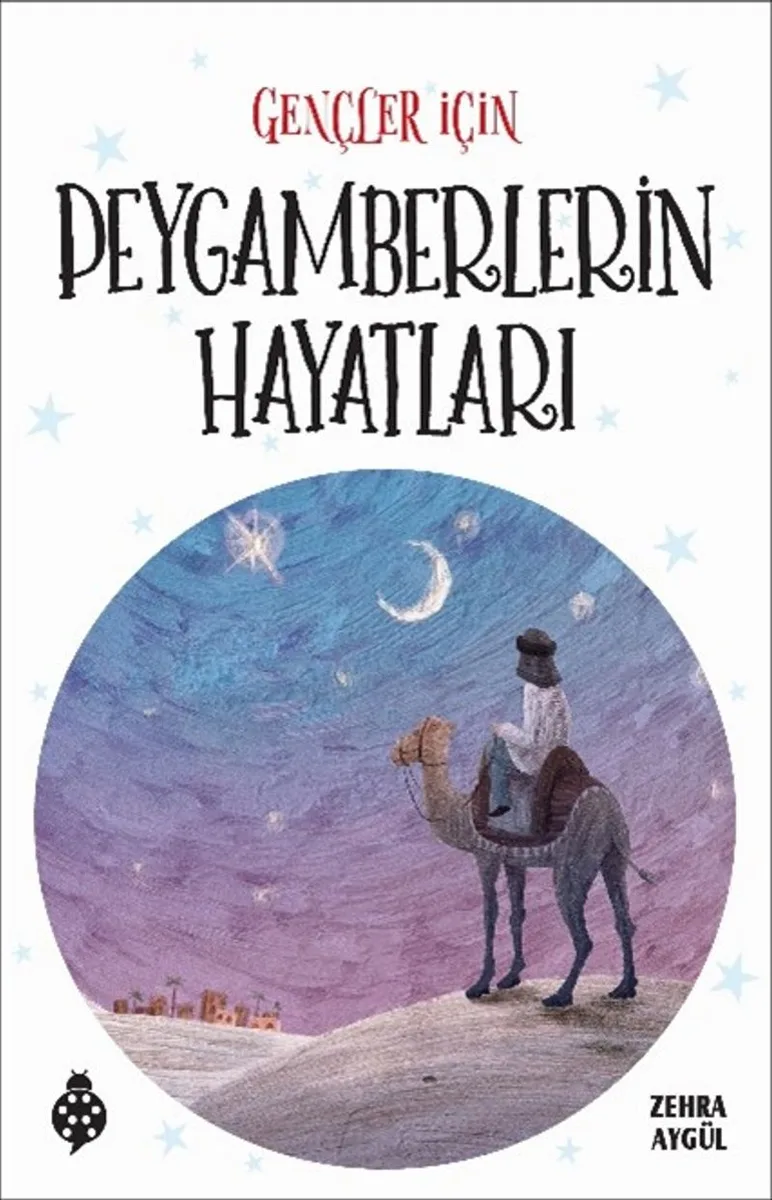 Gençler İçin Peygamberlerin Hayatları