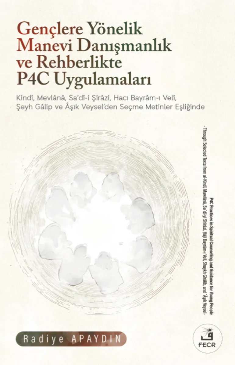 Gençlere Yönelik Manevi Danışmanlık ve Rehberlikte P4C Uygulamaları