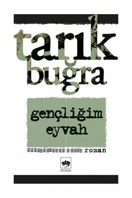 Gençliğim eyvah