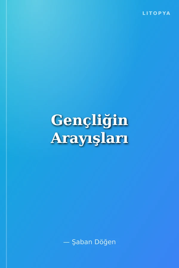 Gençliğin Arayışları