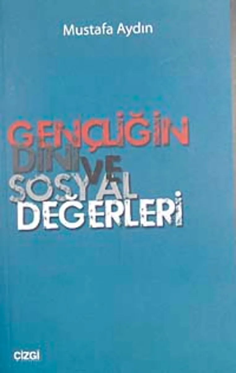Gençliğin Dini ve Sosyal Değerleri