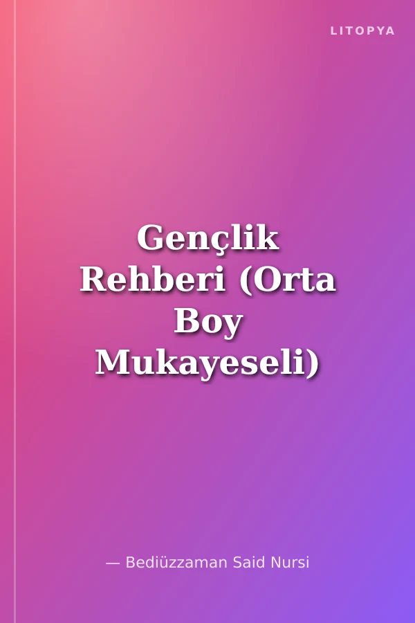 Gençlik Rehberi (Orta Boy Mukayeseli)